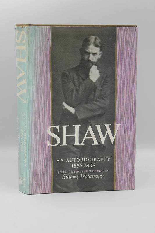Shaw: An Autobiography 1856-1898
