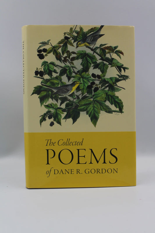 The Collected Poems of Dane R. Gordon