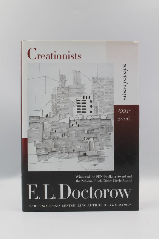 Creationists: Selected Essays: 1993-2006