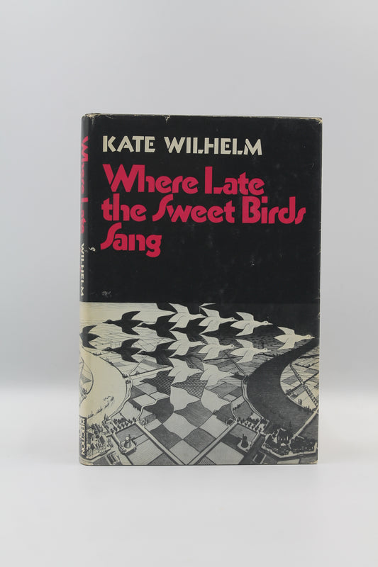 Where Late the Sweet Birds Sing