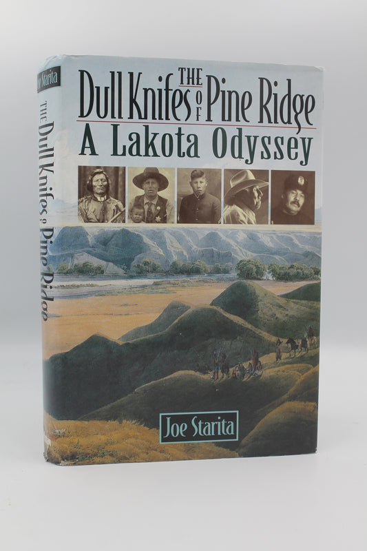 The Dull Knifes of the Pine Ridge: A Lakota Odyssey