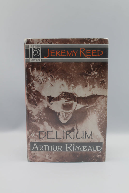Delerium: Arthur Rimbaud