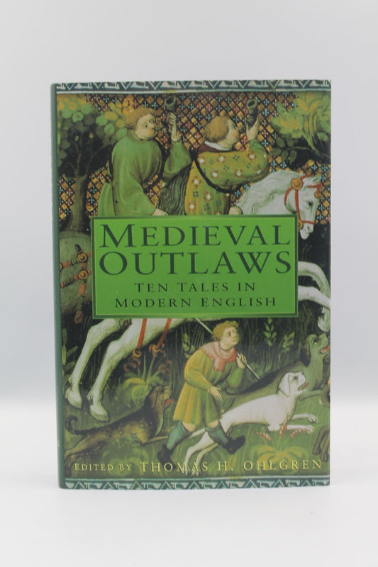 Medieval Outlaws: Ten Tales in Modern English