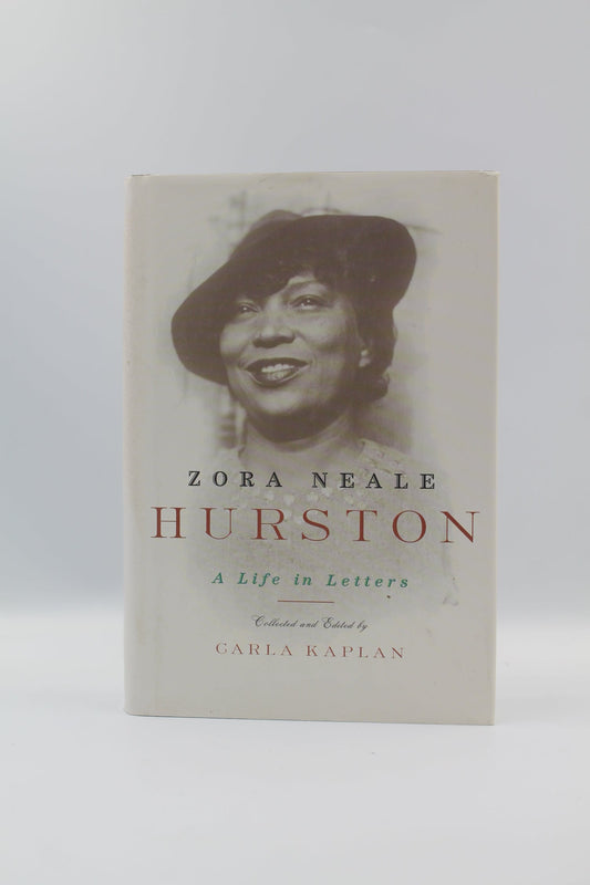 Zora Neale Hurston: A Life in Letters