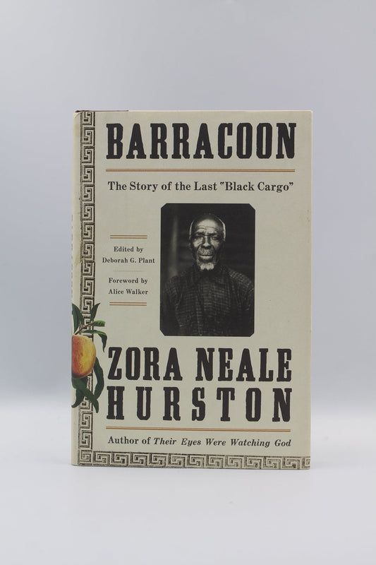 Barracoon: The Story of the Last "Black Cargo"