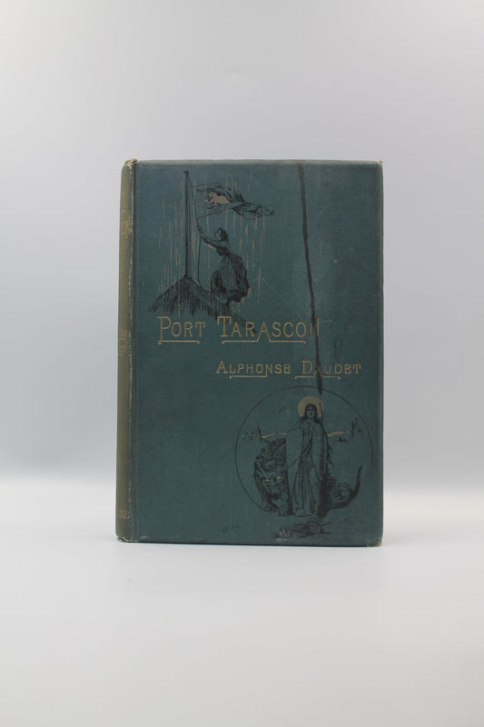 Port Tarascon: The Last Adventures of the Illustrious Tartarin
