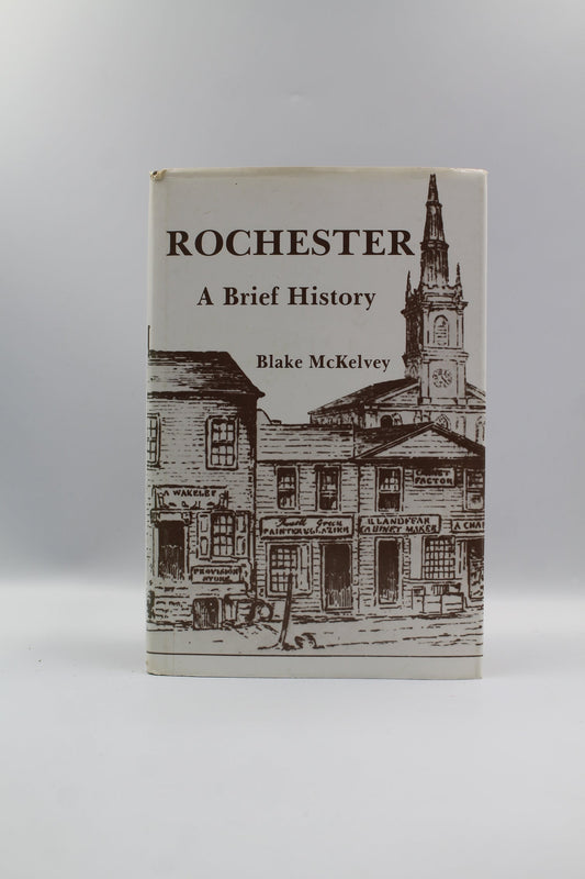 Rochester: A Brief History
