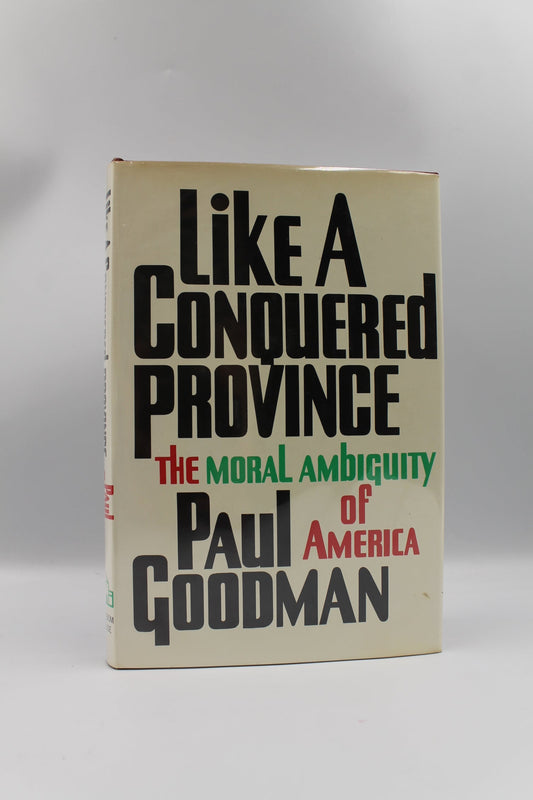 Like A Conquered Province: The Moral Ambiguity of America