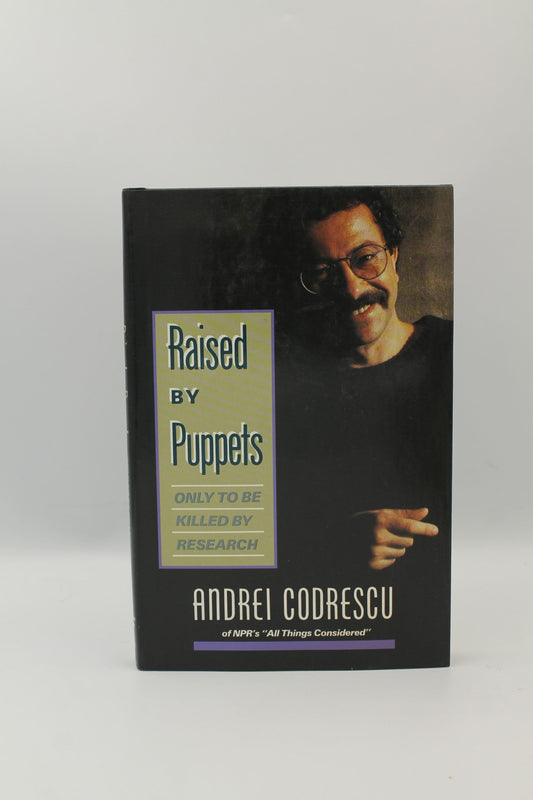Raised by Puppets Only to be Killed by Research