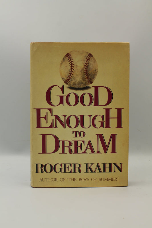 Good Enough to Dream