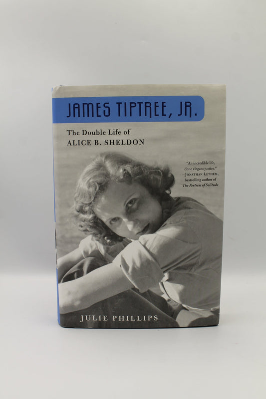 James Tiptree, Jr.: The Double Life of Alice B. Sheldon