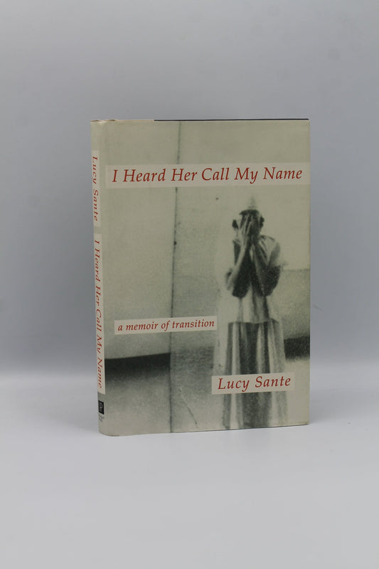 I Heard Her Call My Name: a memoir of transition