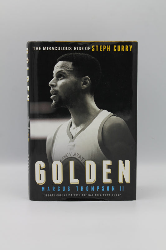 Golden: The Miraculous Rise of Steph Curry