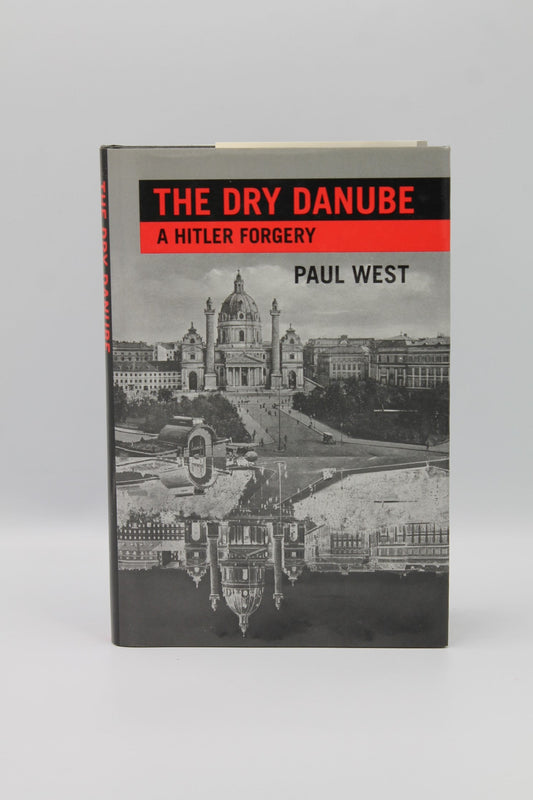The Dry Danube: A Hitler Forgery