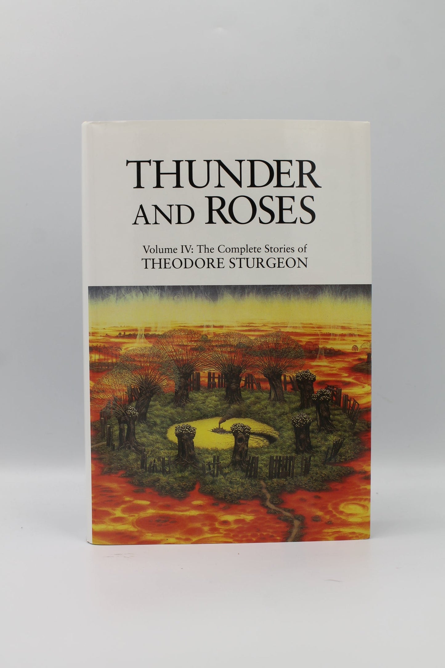 Thunder and Roses Volume IV: The Complete Stories