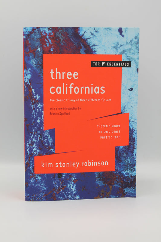 Three Californias: The Classic Trilogy of Three Different Futures
