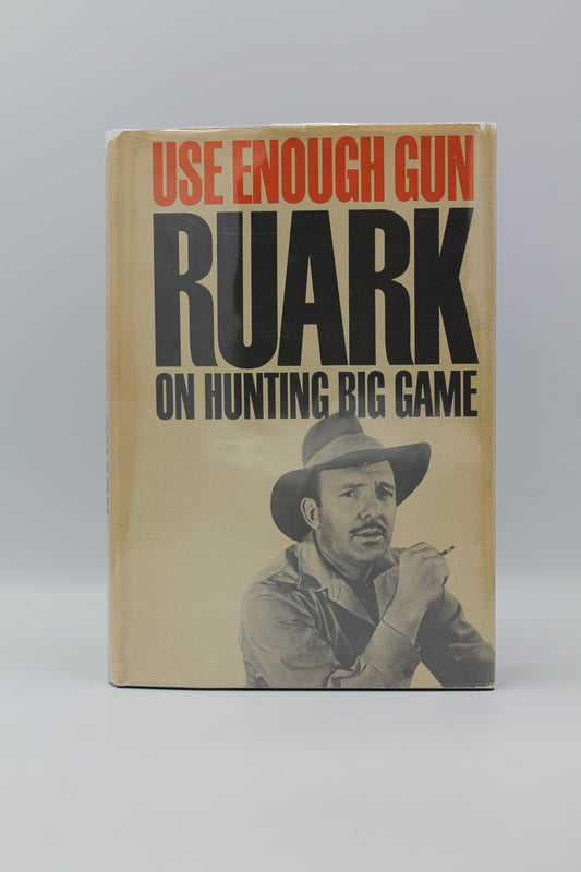 Use Enough Gun: On Hunting Big Game