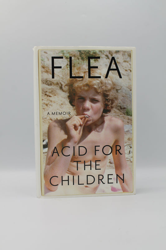 Acid for the Children: A Memoir