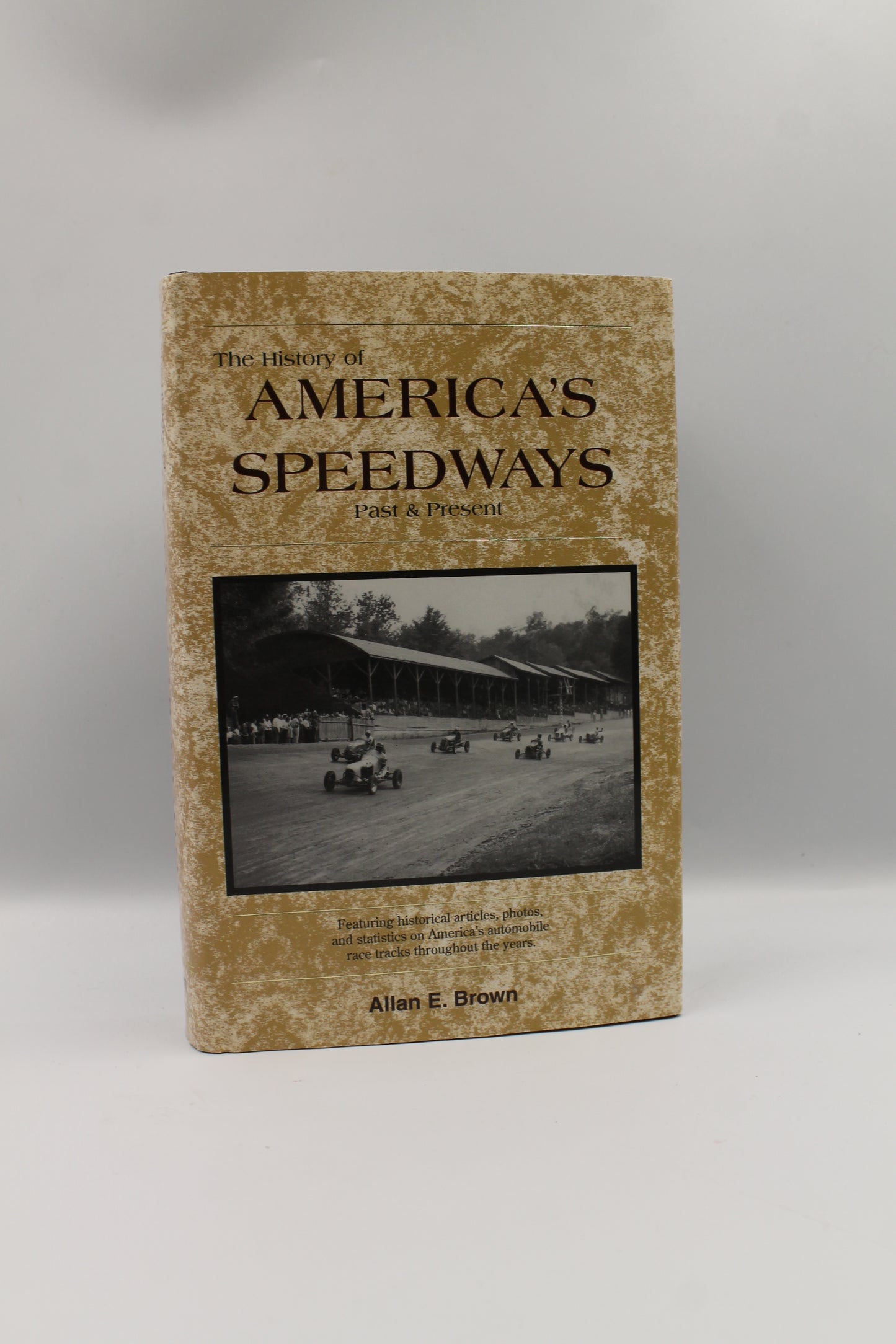The History of America's Speedways Past and Present
