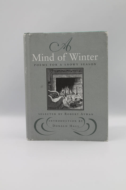 A Mind of Winter: Poems for a Snowy Season