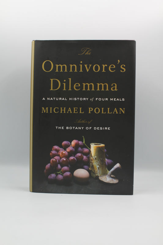 The Omnivore's Dilemma: A Natural History of Four Meals