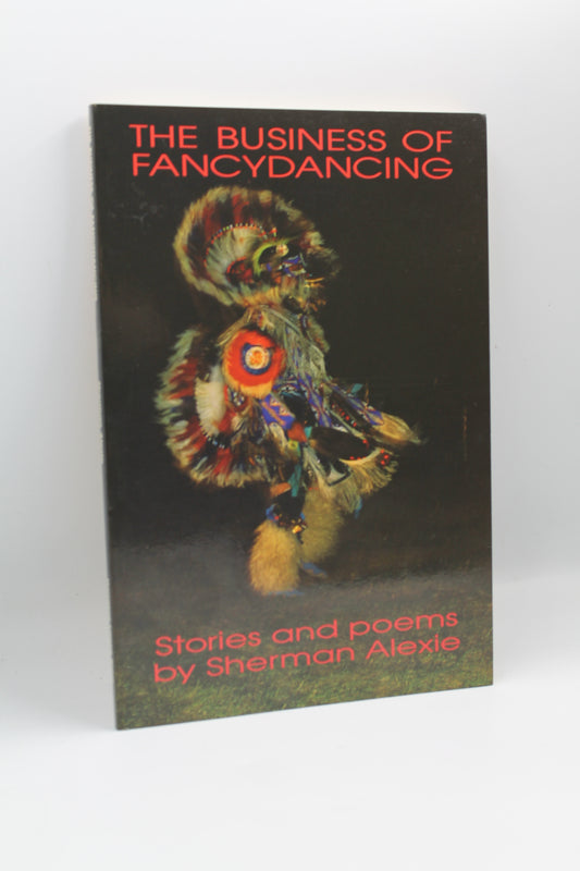 The Business of Fancydancing