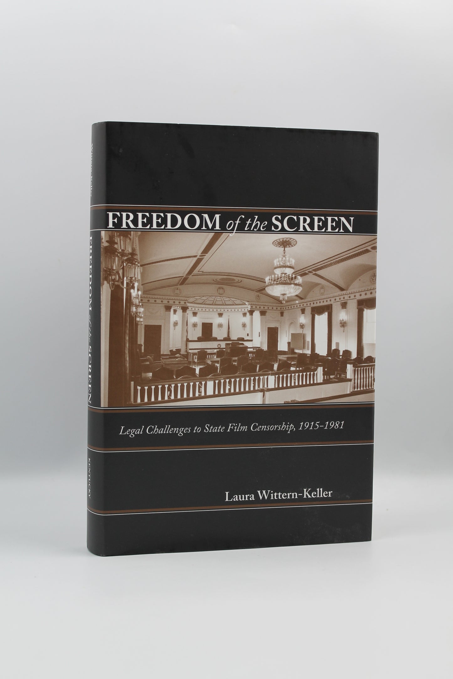 Freedom of the Screen: Legal Challenges to State Film Censorship, 1915-1981