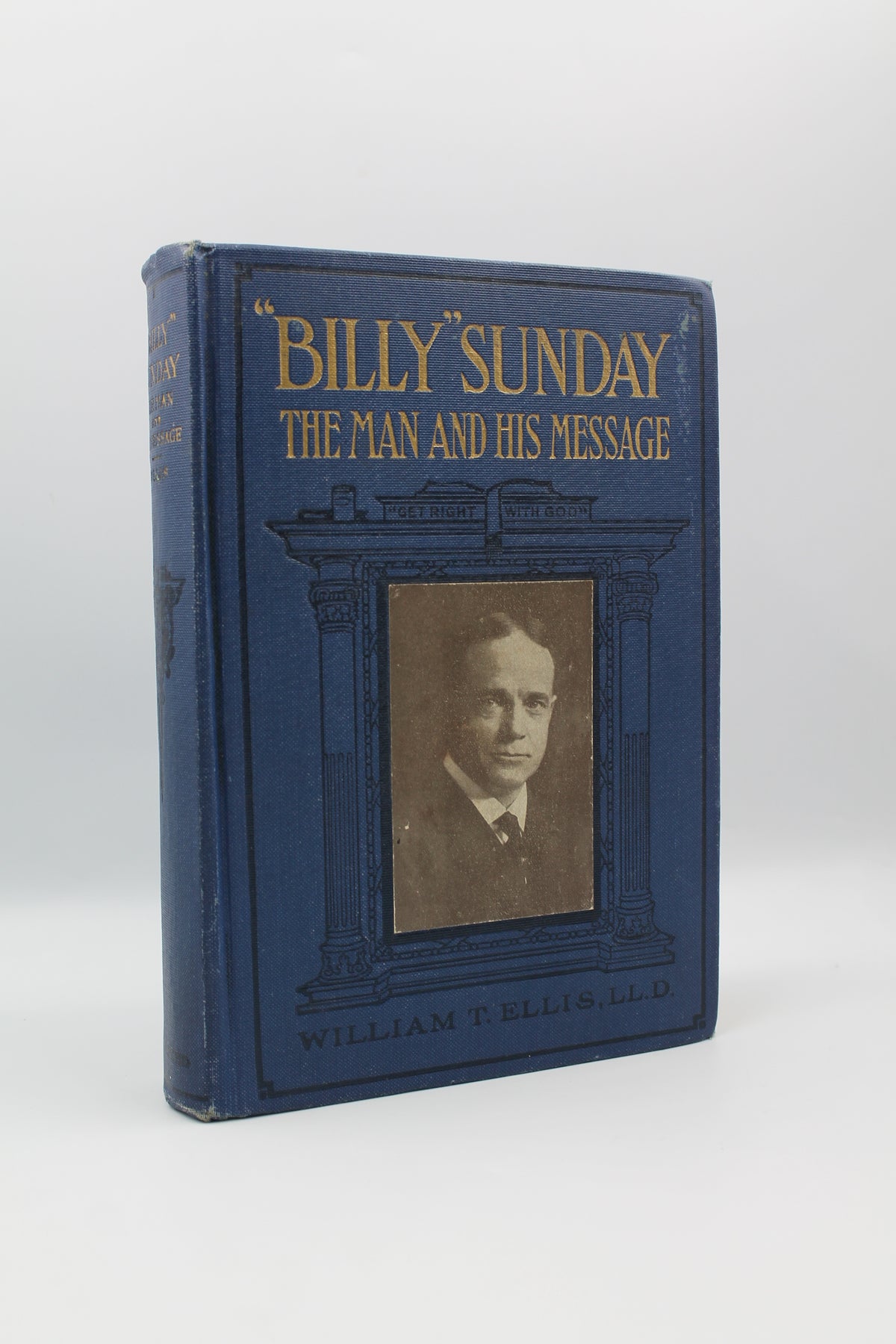 "Billy Sunday" The Man and His Message