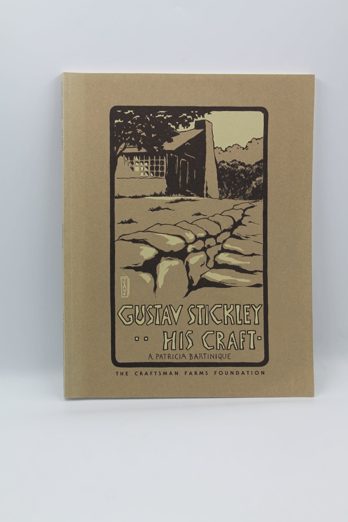 Gustav Stickley, His Craft: A Daily Vision and a Dream