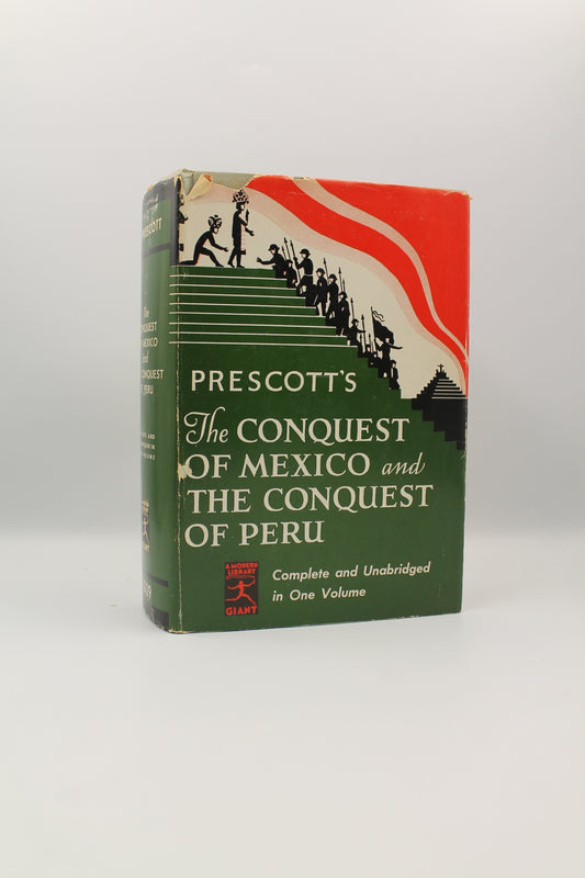 The Conquest of Mexico and The Conquest of Peru