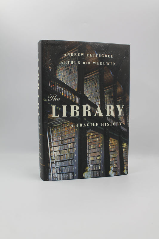 The Library: A Fragile History