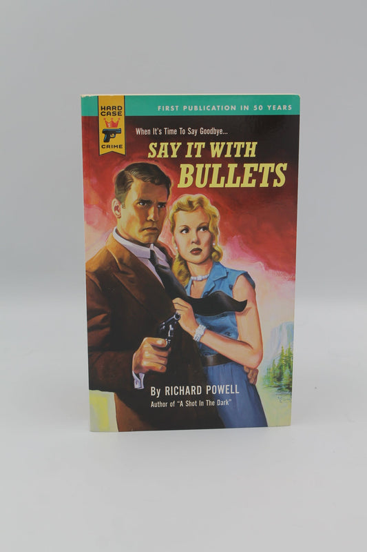 Say It with Bullets